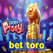 bet toro