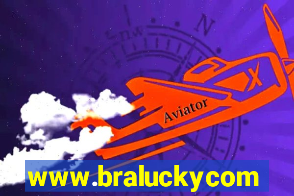 www.braluckycom