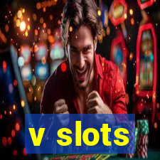 v slots