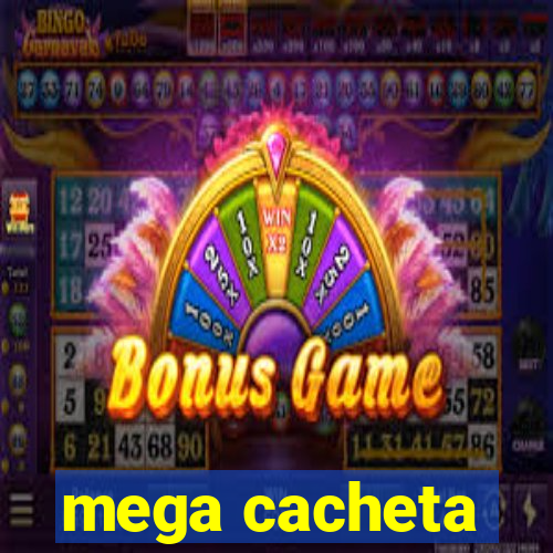 mega cacheta