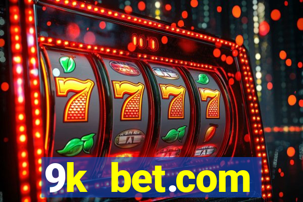 9k bet.com registrar login