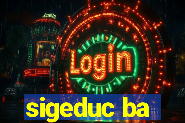 sigeduc ba