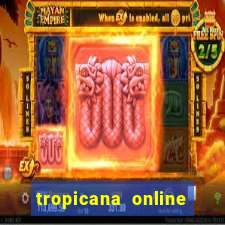 tropicana online casino nj