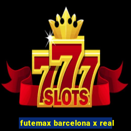 futemax barcelona x real