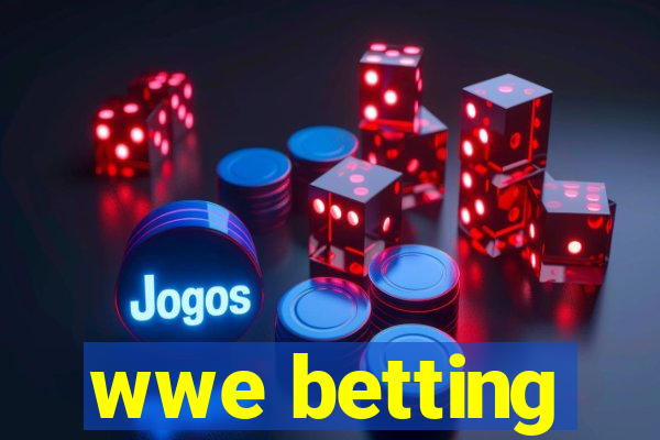 wwe betting