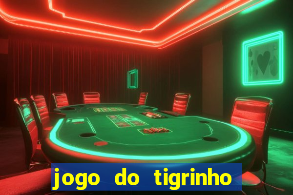 jogo do tigrinho como sacar