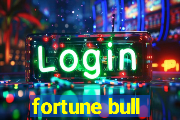 fortune bull