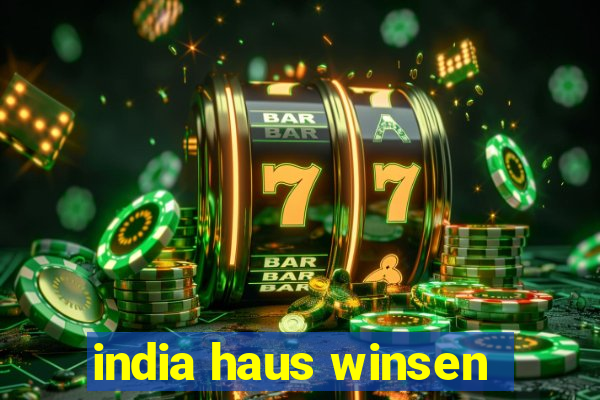 india haus winsen