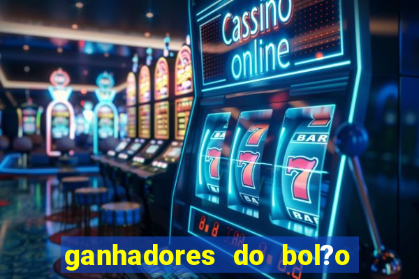 ganhadores do bol?o do neneu