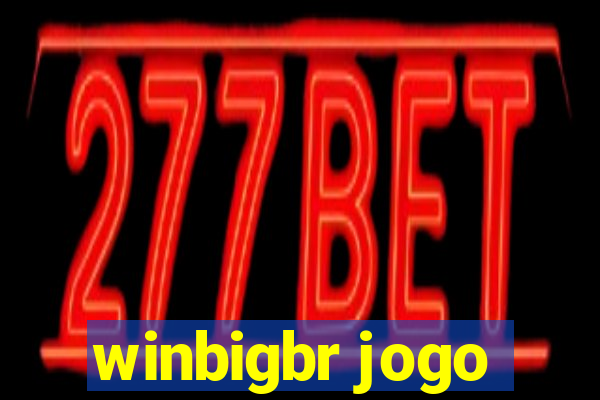 winbigbr jogo