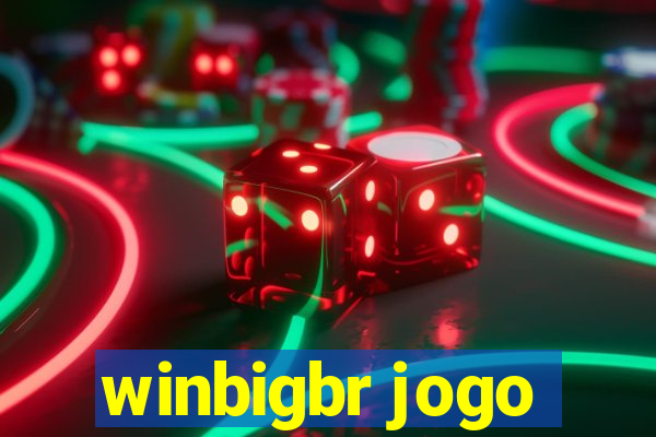 winbigbr jogo