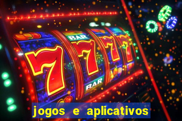 jogos e aplicativos para ganhar dinheiro