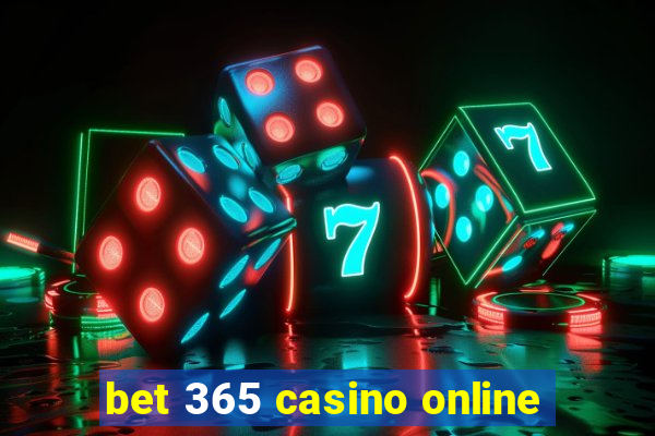 bet 365 casino online