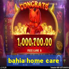 bahia home care