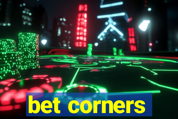 bet corners