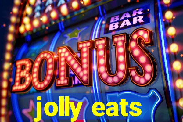 jolly eats