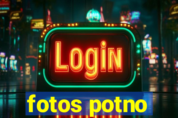 fotos potno