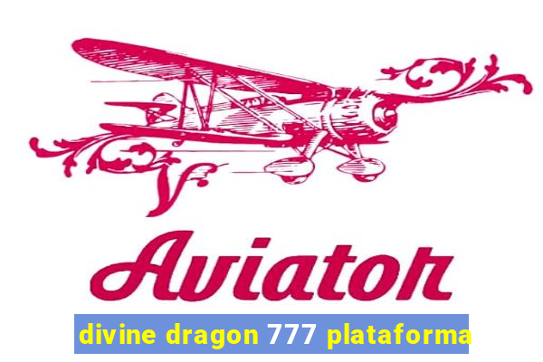 divine dragon 777 plataforma