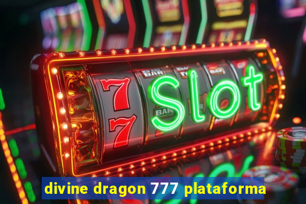 divine dragon 777 plataforma