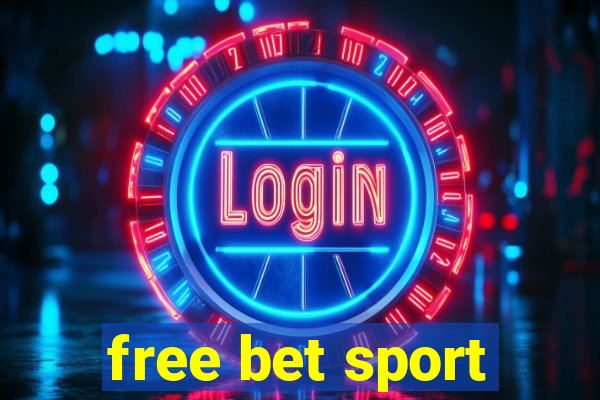 free bet sport