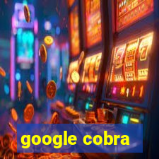 google cobra