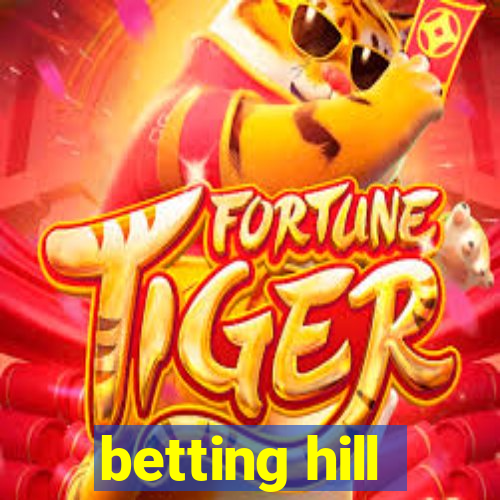 betting hill