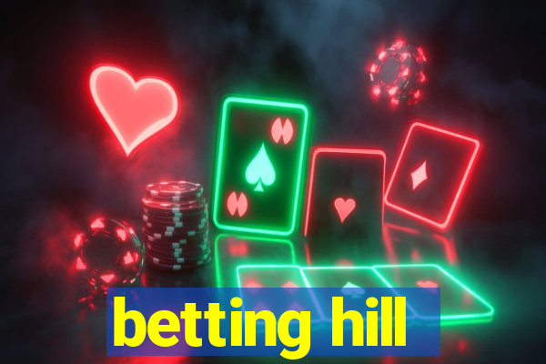 betting hill