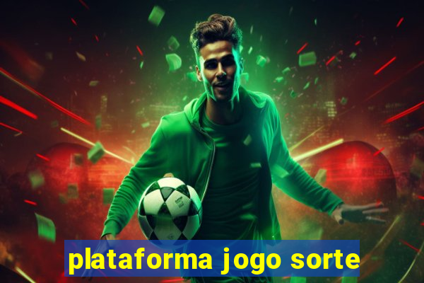 plataforma jogo sorte