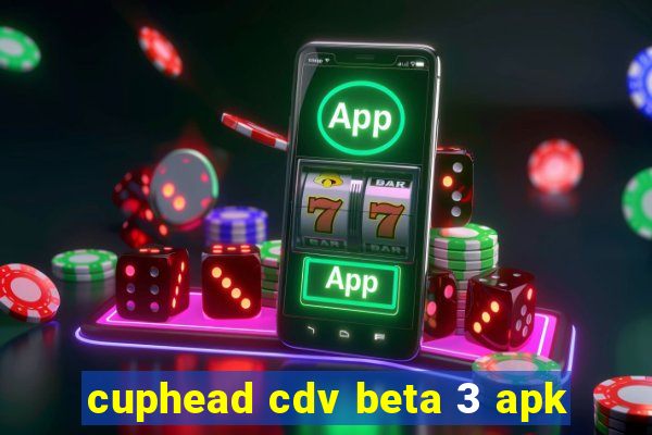 cuphead cdv beta 3 apk