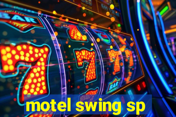 motel swing sp