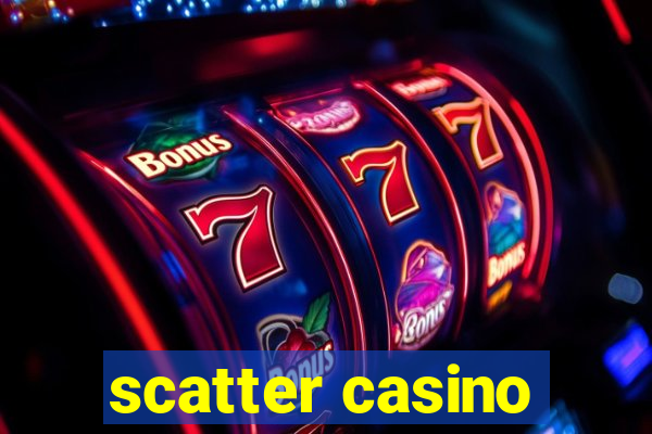 scatter casino