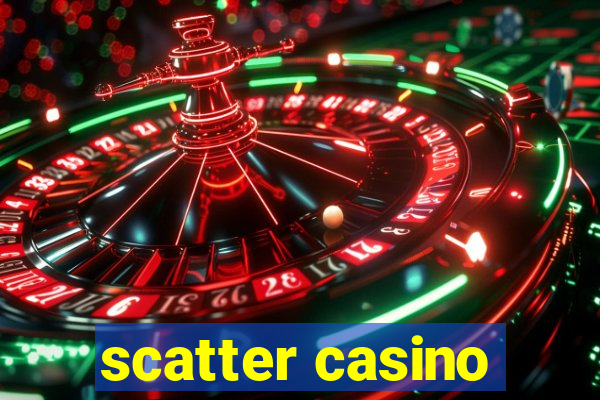 scatter casino