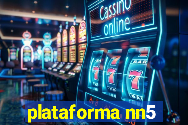 plataforma nn5