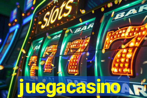 juegacasino