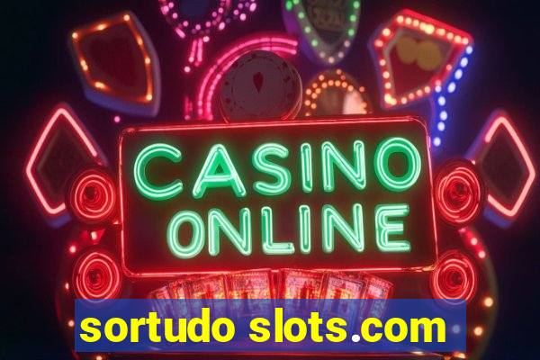 sortudo slots.com