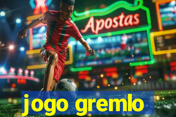 jogo gremlo