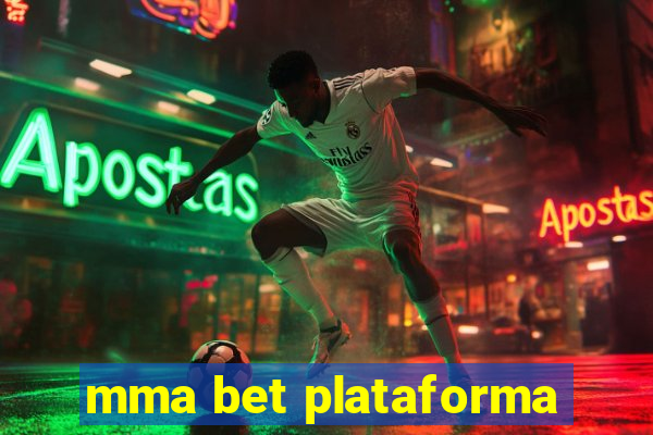 mma bet plataforma