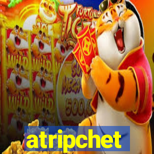 atripchet