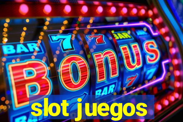 slot juegos