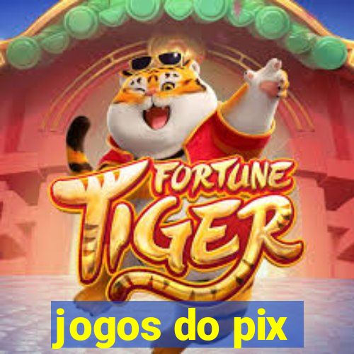 jogos do pix