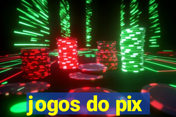 jogos do pix