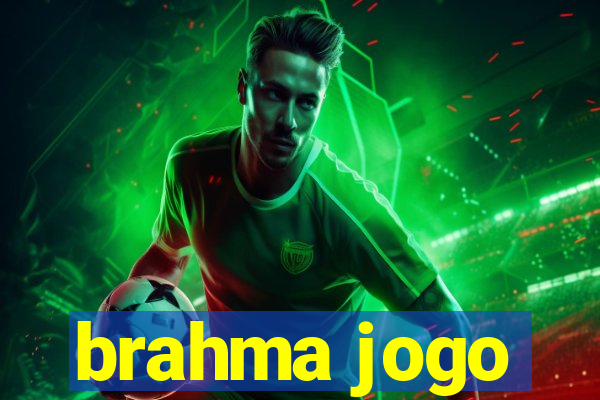 brahma jogo