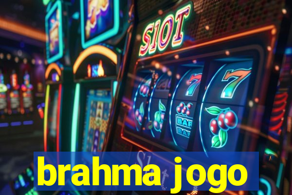 brahma jogo