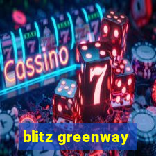 blitz greenway