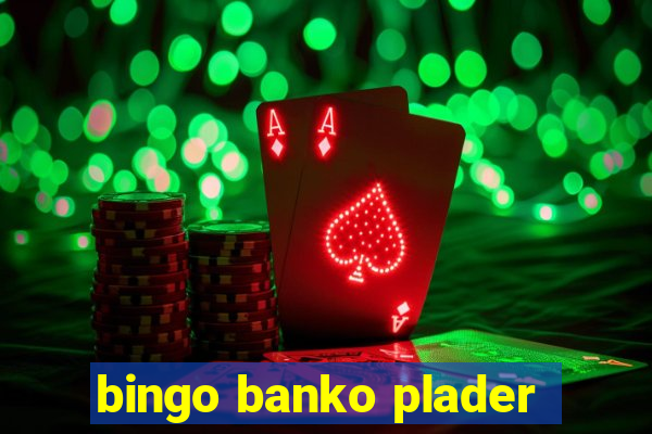 bingo banko plader