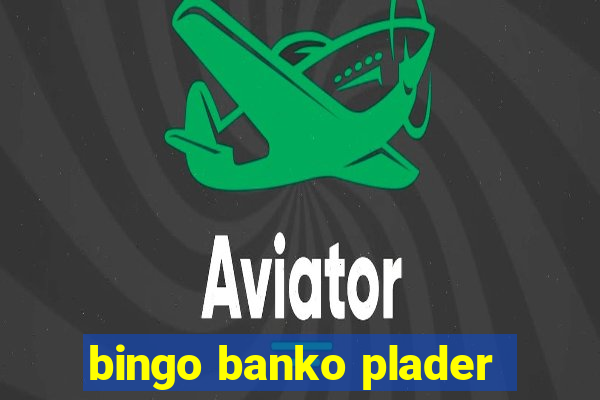 bingo banko plader