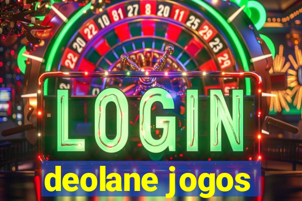 deolane jogos