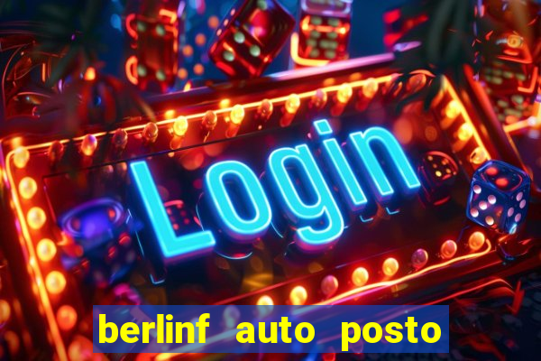 berlinf auto posto onde fica