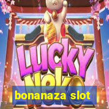 bonanaza slot