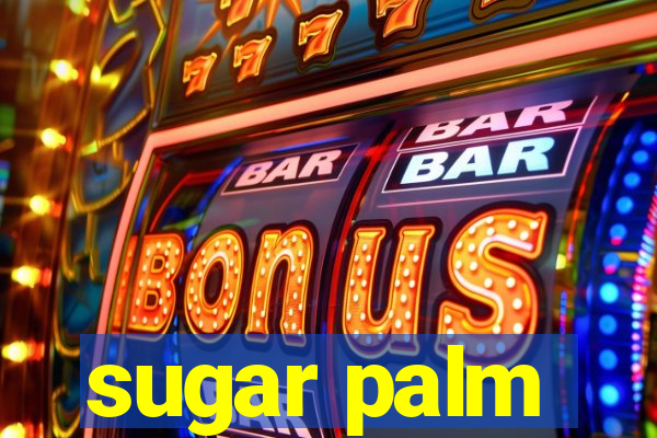 sugar palm